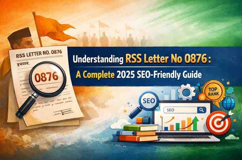 Understanding rss letter no 0876: A Complete 2025 SEO-Friendly Guide 10 rss letter no 0876