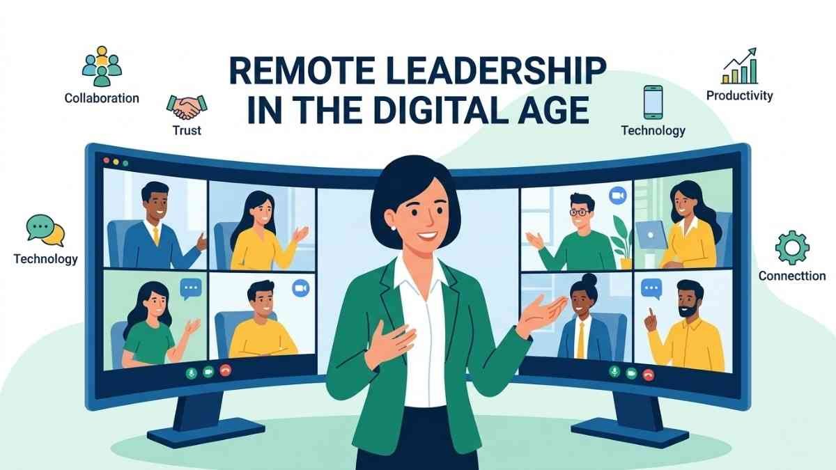 Getting the Most Out of Remote Leadership in the Digital Age 1 Remote